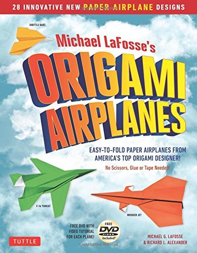 LaFosse,Michael G./ Alexander,Richard L./Michael LaFosse's Origami Airplanes@PAP/DVD