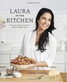 Laura Vitale Laura In The Kitchen Favorite Italian American Recipes Made Easy A Co 