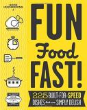 Good Housekeeping Good Housekeeping Fun Food Fast! 225 Built For Speed Dishes That Are Simply Delish 