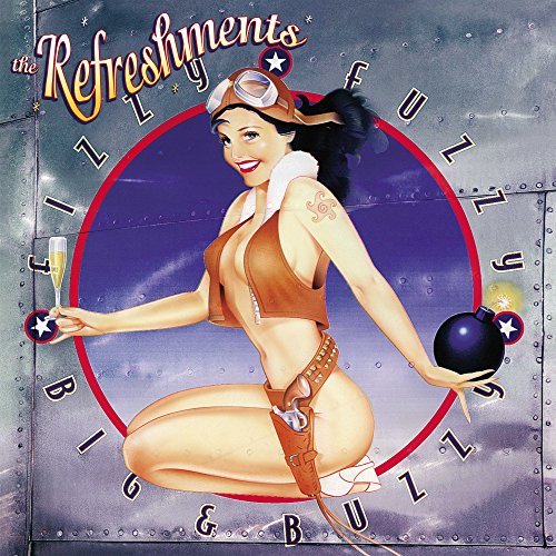 The Refreshments/Fizzy Fuzzy Big & Buzzy@Fizzy Fuzzy Big & Buzzy