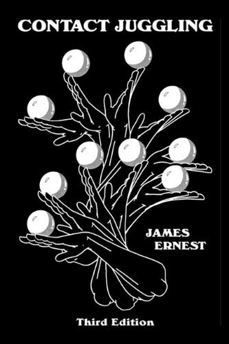 James Ernest Contact Juggling 