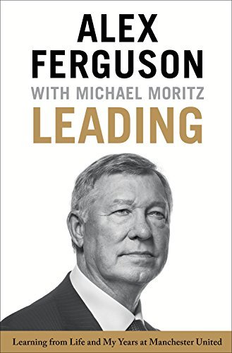 Alex Ferguson Leading Learning From Life And My Years At Manchester Uni 