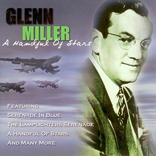 Glenn Miller/A Handful Of Stars