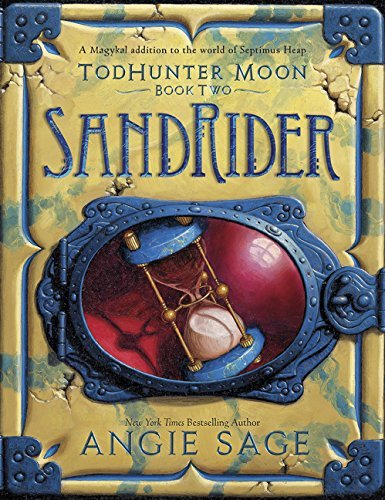 Angie Sage/Todhunter Moon, Book Two@ Sandrider