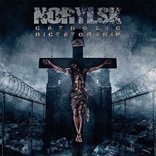 Norylsk/Catholic Dictatorship@Import-Gbr