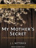 J. L. Witterick My Mother's Secret Based On A True Holocaust Story Mp3 CD Mp3 CD 