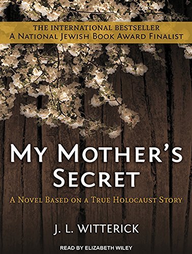J. L. Witterick My Mother's Secret Based On A True Holocaust Story Mp3 CD Mp3 CD 