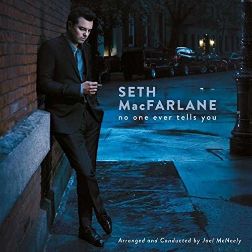 Seth Macfarlane/No One Ever Tells You@No One Ever Tells You