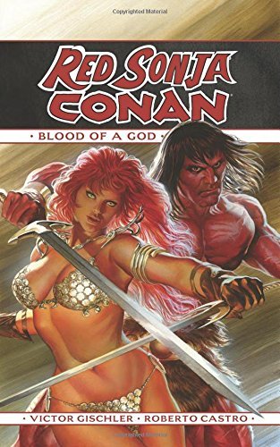 Gischler,Victor/ Castro,Roberto (ILT)/ Ross,Ale/Red Sonja / Conan