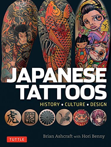 Brian Ashcraft Japanese Tattoos History * Culture * Design 