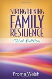 Froma Walsh Strengthening Family Resilience 0003 Edition; 