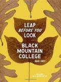 Helen Molesworth Leap Before You Look Black Mountain College 1933 1957 