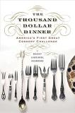 Becky Libourel Diamond The Thousand Dollar Dinner America's First Great Cookery Challenge 