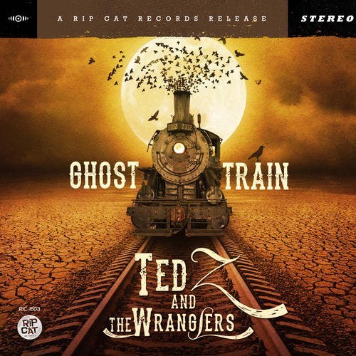 Ted Z & Wranglers/Ghost Train