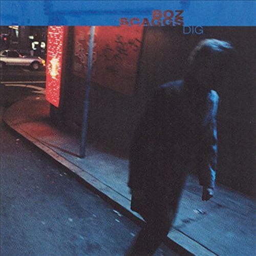 Boz Scaggs/Dig