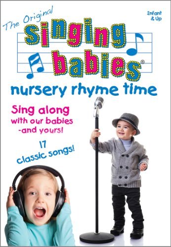 Singing Babies Fred Gallo Jeff Yonis/The Original Singing Babies Nursery Rhyme Time