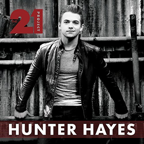 Hunter Hayes/21 Project
