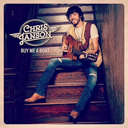 Chris Janson/Buy Me A Boat@Buy Me A Boat