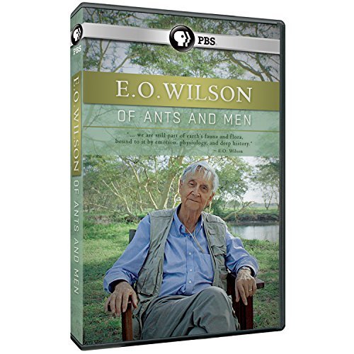 E.O. Wilson: Of Ants & Men/E.O. Wilson: Of Ants & Men