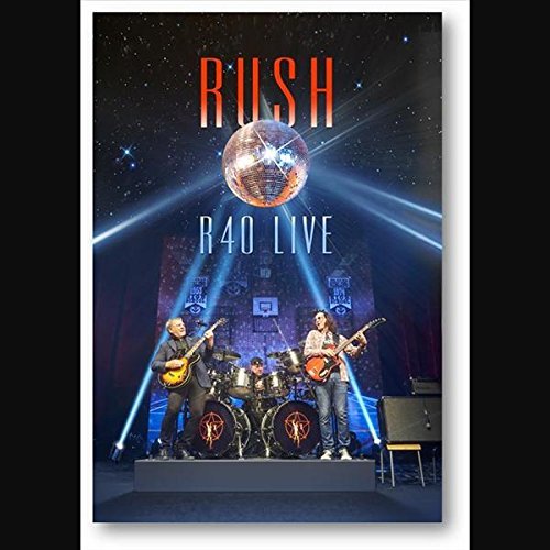Rush/R40 Live@R40 Live
