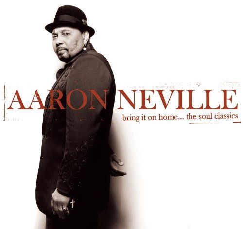Aaron Neville/Bring It On Home