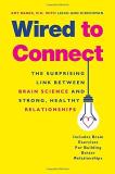 Amy Banks Wired To Connect The Surprising Link Between Brain Science And Str 