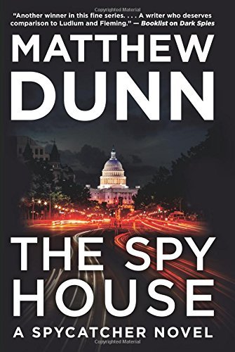 Matthew Dunn/The Spy House