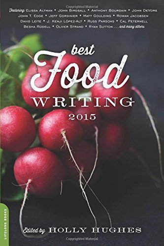 Holly Hughes Best Food Writing 2015 