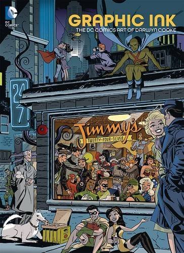 Darwyn Cooke/Graphic Ink@ The DC Comics Art of Darwyn Cooke