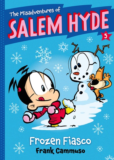 Frank Cammuso/The Misadventures of Salem Hyde, 5@ Book Five: Frozen Fiasco