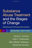 Gerard J. Connors Substance Abuse Treatment And The Stages Of Change Selecting And Planning Interventions 0002 Edition; 