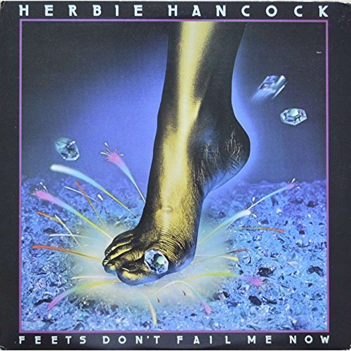 Herbie Hancock/Feet's Don't Fail Me Now@.