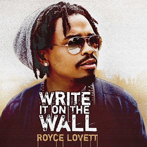 Royce Lovett/Write It On The Wall@Write It On The Wall