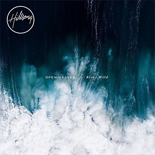 Hillsong Worship/Open Heaven/River Wild@Import-Gbr