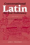 John C. Traupman Conversational Latin For Oral Proficiency Phrase 
