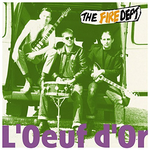 Fire Dept/L'Oeuf D'Or@Lp