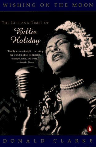 Donald Clarke/Wishing On The Moon@The Life & Times Of Billie Holiday