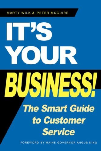 M. L. Wilk/It's Your Business!@The Smart Guide To Customer Service