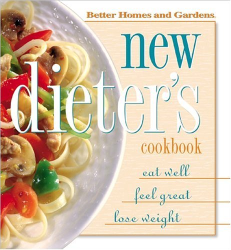 Better Homes And Gardens New Dieter's Cookbook 