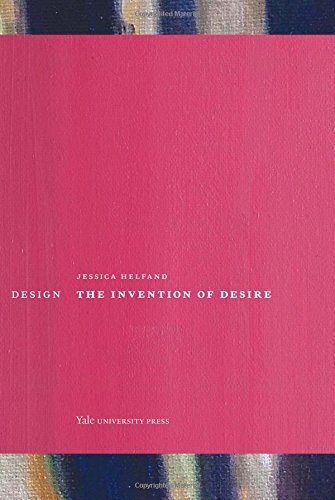 Jessica Helfand Design The Invention Of Desire 