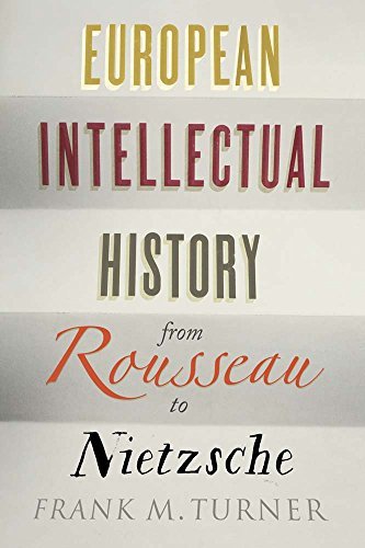 Frank M. Turner European Intellectual History From Rousseau To Nie 