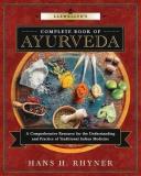 Hans H. Rhyner Llewellyn's Complete Book Of Ayurveda A Comprehensive Resource For The Understanding & 