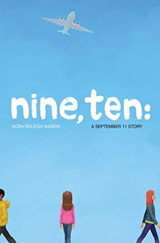 Nora Raleigh Baskin/Nine, Ten@ A September 11 Story