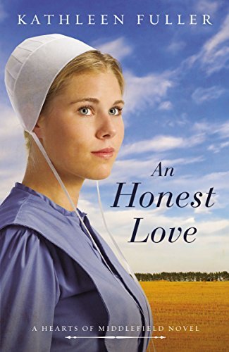 Kathleen Fuller/An Honest Love