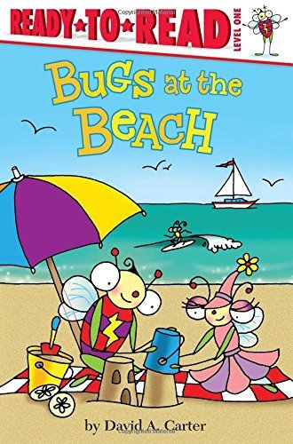 David A. Carter Bugs At The Beach Ready To Read Level 1 
