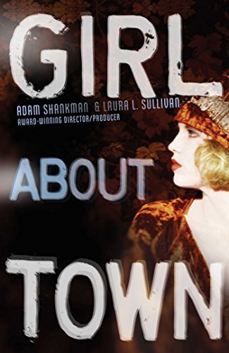 Adam Shankman/Girl about Town@ A Lulu Kelly Mystery