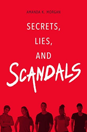 Amanda K. Morgan/Secrets, Lies, and Scandals