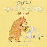 Emily Gravett Bear & Hare Share! 