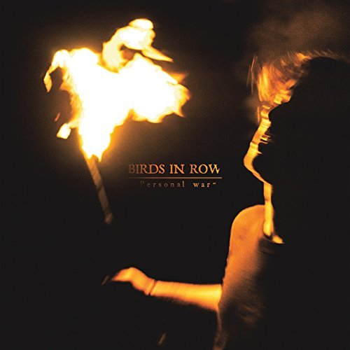 Birds In Row/Personal War