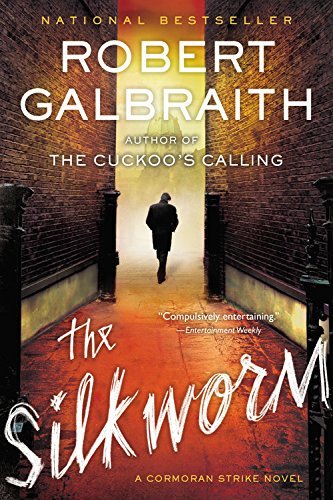 Robert Galbraith The Silkworm (a Cormoran Strike Novel) 